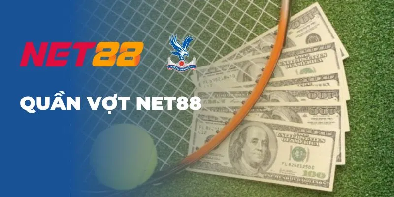 Quần vợt Net88 - Thăng hoa với giải thưởng cực khủng 7 Quần vợt Net88